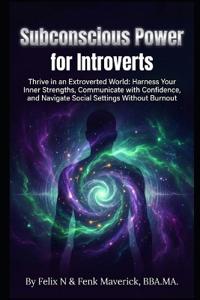 Subconscious Power for Introverts