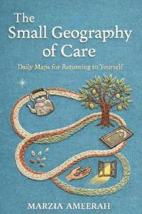 The Small Geography of Care