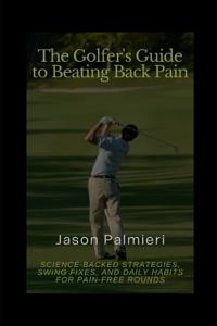 The Golfer's Guide to Beating Back Pain
