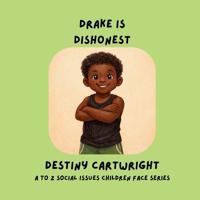 Drake is Dishonest