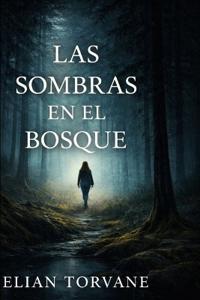 Torvane, E: SOMBRAS EN EL BOSQUE