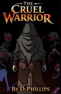 Phillips, D: Cruel Warrior