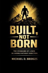 Built, Not Born