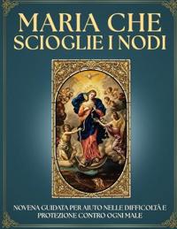 Novena Guidata a Maria che Scioglie i Nodi