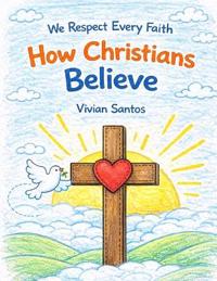 How Christians Believe