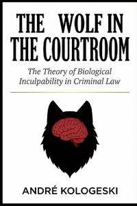 The Wolf in the Courtroom