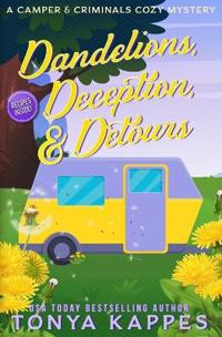 Dandelions, Deception, & Detours