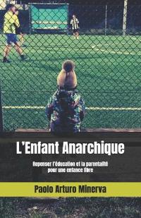 L'Enfant Anarchique