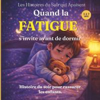 Quand la fatigue s'invite avant de dormir