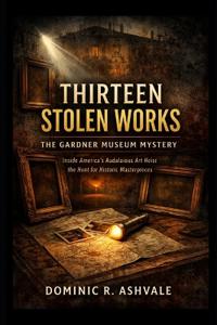 Thirteen Stolen Works
