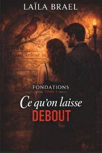 Ce qu'on laisse debout