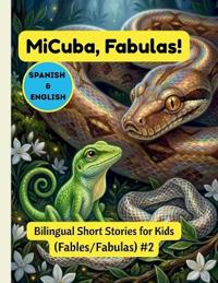 MiCuba, Fables!