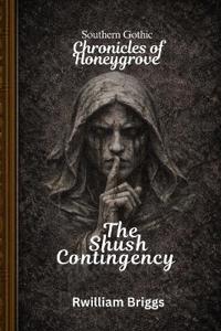 The Shush Contingency