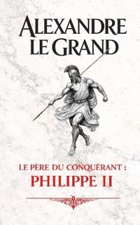Alexandre le Grand