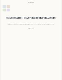 The Ultimate Conversation Starters Book for Adults