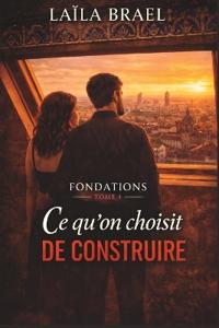 Ce qu'on choisit de construire