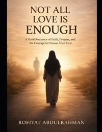 Not All Love Is Enough