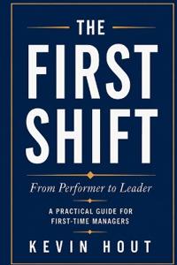 The First Shift