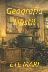 Mari, E: Geografía Hostil