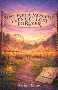 Just for A Moment Let's Get Lost Forever