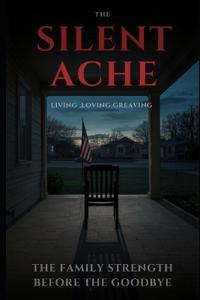 The Silent Ache