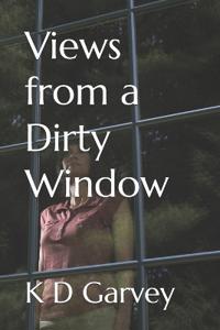 Views from a Dirty Window
