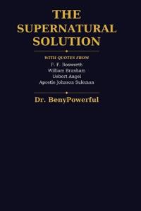 The Supernatural Solution