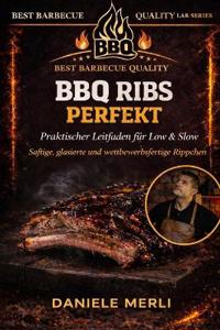 BBQ Ribs Perfekt