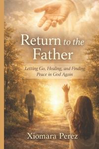 Return to the Father