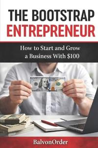 The Bootstrap Entrepreneur
