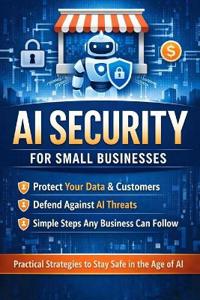 AI Security for Small Business