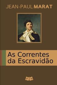 As Correntes da Escravidão