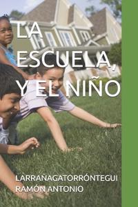La Escuela, Y El Niño