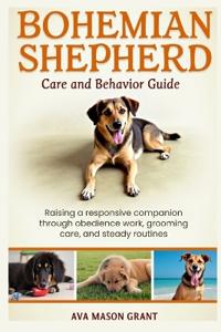 Bohemian Shepherd Care and Behavior Guide