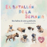 El Batallón de la Semana