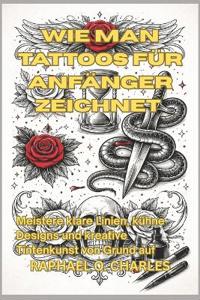 Wie man Tattoos für Anfänger zeichnet