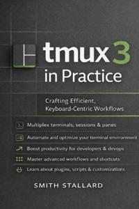 tmux 3 in Practice