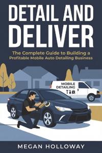 Detail and Deliver