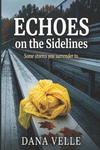 Echoes on the Sidelines