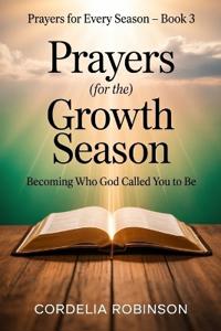 Prayers for the Growth Season