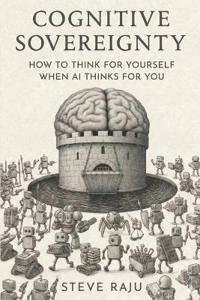 Raju, S: Cognitive Sovereignty