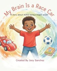 My Brain Is a Race Car