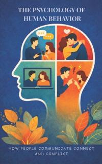 The Psychology of Human Behavior