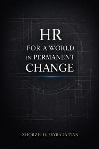 HR for a World in Permanent Change