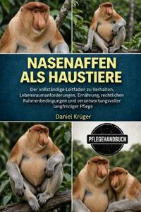Nasenaffen ALS Haustiere