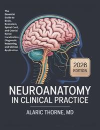 NEUROANATOMY In Clinical Practice