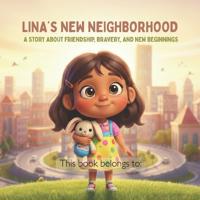 Lina's New Neighborhood