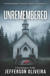 Unremembered