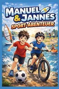 Manuel und Jannes Sportabenteuer