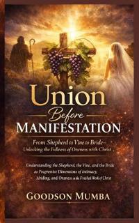 Union Before Manifestation